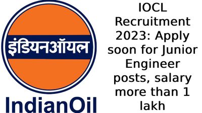 IOCL Recruitment 2023: जूनियर इंजीनियर पदों के लिए जल्द करें आवेदन, वेतन 1 लाख से अधिक