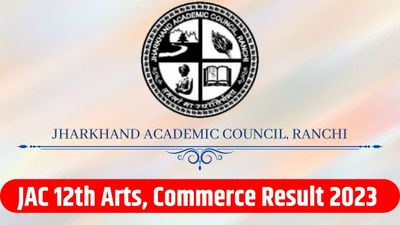 JAC 12th Arts Commerce Result 2023: झारखंड बोर्ड 12वीं आर्ट्स-कॉमर्स रिजल्ट घोषित, पास प्रतिशत, टॉपर्स लिस्ट