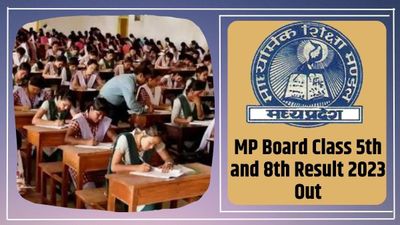 MP Board कक्षा 5वीं, 8वीं परीक्षा रिजल्ट 2023 घोषित, देखें पास प्रतिशत और अन्य डिटेल्स
