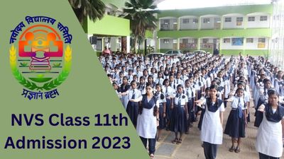 NVS Class 11th Admission 2023: नवोदय विद्यालय कक्षा 11वीं में प्रवेश के लिए अधिसूचना जारी, पीडीएफ करें डाउनलोड
