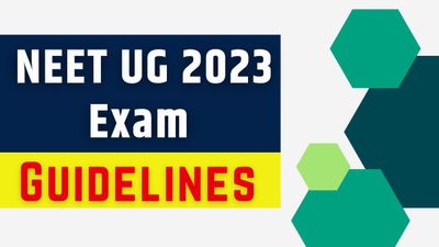 NEET UG 2023 Exam Guidelines: नीट यूजी 2023 परीक्षा दिशा-निर्देश, ड्रेस कोड और दस्तावेजों की पूरी जानकारी