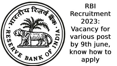 RBI Recruitment 2023: कई पदों पर निकली वेकेंसी rbi.org.in पर करें आवेदन, सैलरी 1 लाख रुपये से अधिक