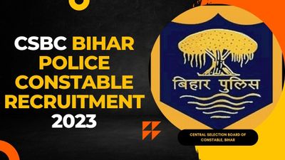 CSBC Recruitment 2023: सीएसबीसी ने निकाली  बिहार पुलिस  में 21,391 कांस्टेबल पदों की भर्ती, देखें वेतन डिटेल