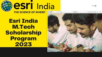 जियोइंफॉर्मेटिक्स में एमटेक करने वाले छात्रों के लिए Esri India ने निकाली 1 लाख की धांसू स्कॉलरशिप