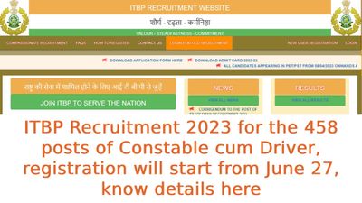 ITBP Recruitment 2023: कॉन्स्टेबल (ड्राइवर) के 458 पदों पर भर्ती के लिए रजिस्ट्रेशन 27 जून से होगा शुरू, pdf 