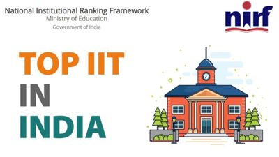 NIRF Ranking 2023 Top 10 IITs: भारत के टॉप 10 भारतीय प्रौद्योगिकी संस्थान (आईआईटी) की सूची 2023