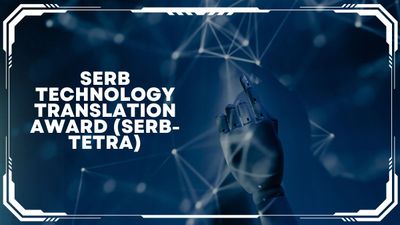 विज्ञान और इंजीनियरिंग अनुसंधान बोर्ड ने निकाली 15 लाख रुपये की SERB-TETRA 2023, यहां देखें डिटेल्स
