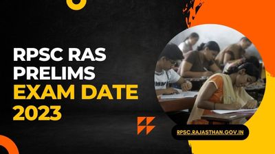 RPSC RAS prelims exam date released: कब होगी आरपीएससी आरएएस प्रारंभिक परीक्षा 2023? देखें तिथि