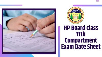 HPBOSE 11th Compartment Exam 2023: एचपी बोर्ड कक्षा 11वीं कंपार्टमेंट परीक्षा डेटशीट PDF करें डाउनलोड