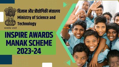 INSPIRE Awards MANAK Scheme 2023: कक्षा 6 से 10 तक के छात्रों के लिए विज्ञान और प्रौद्योगिक मंत्रालय ने निकाली