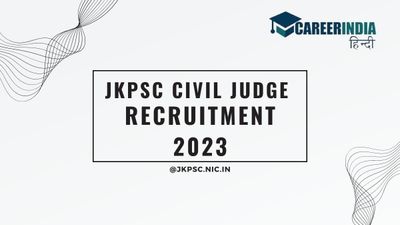 JKPSC Civil Judge Recruitment 2023: जम्मू और कश्मीर ने निकाली 69 सिविल जज पदों पर भर्ती, शीघ्र करें आवेदन