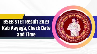 BSEB STET 2023 रिजल्ट कब आएगा, यहां देखें डेट एंड टाइम और कट ऑफ स्कोर