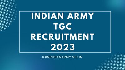Indian Army Recruitment 2023: भारतीय सेना ने निकाली टीजीसी के लिए 30 पदों पर भर्ती, शीघ्र करें आवेदन