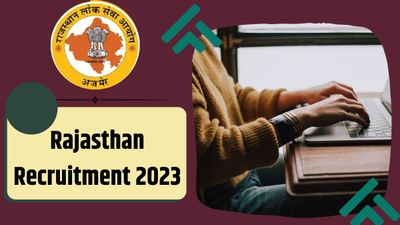 Rajasthan Recruitment 2023: आरपीएससी ने निकाली विभिन्न पदों के लिए भर्ती, अधिसूचना जारी, देखें प्रक्रिया