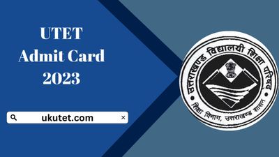 UTET Admit Card 2023: यूबीएसई ने जारी किया यूटीईटी एडमिट कार्ड 2023, यहां देखें डायरेक्ट लिंक