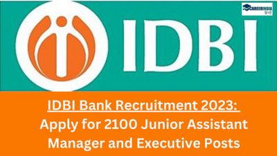 IDBI Bank Recruitment 2023: 2100 जूनियर सहायक प्रबंधक और कार्यकारी पदों के लिए आवेदन करें, यहां देखें PDF