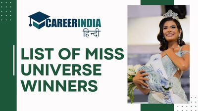 List of Miss Universe: मिस यूनिवर्स विजेताओं की सूची 2023