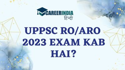 UPPSC RO/ARO 2023 Exam Date: यूपीपीएससी आरओ/एआरओ परीक्षा 2023 कब है? यहां चेक करें डेट एंड टाइम
