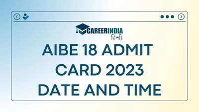 AIBE 18 Admit Card 2023 Date and Time: एआईबीई 18 एडमिट कार्ड कब होंगे जारी, चेक करें डेट एंड टाइम