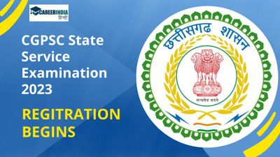 CGPSC State Service Examination 2023: सीजीपीएससी राज्य सेवा परीक्षा 2023 पंजीकरण शुरू, जानें आवेदन प्रक्रिया