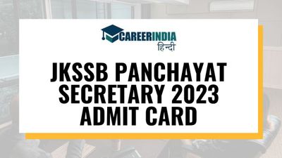 जेकेएसएसबी पंचायत सचिव 2023 परीक्षा के लिए एडमिट कार्ड हुए जारी,  jkssb.nic.in से करें डाउलनोड