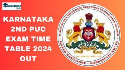 Karnataka 2nd PUC Exam Time Table 2024 out: कर्नाटक सेकेंड पीयूसी परीक्षा तिथि घोषित, देखें डिटेल्स