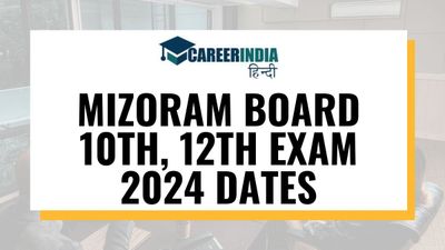 Mizoram Board Exam 2024 Date Sheet: एमबीएसई एचएसएलसी, एचएसएसएलसी डेटशीट 2024 हुई जारी, डाउनलोड करें पीडीएफ