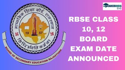 RBSE Class 10, 12 board exam Date Announced: राजस्थान बोर्ड 10वीं, 12वीं परीक्षा 2024 तिथि घोषित