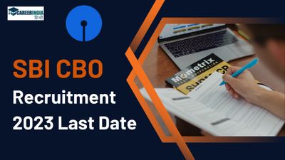 SBI CBO Recruitment 2023:सर्किल बेस्ड अधिकारी के 5280 पदों पर आवेदन की अंतिम तिथि आज,यहां देखे आवेदन प्रक्रिया