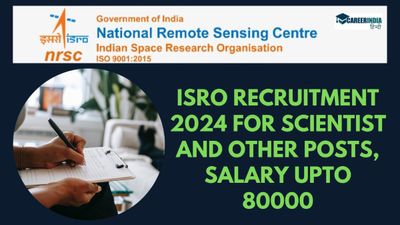 ISRO Recruitment 2024: इसरो में साइंटिस्ट एवं इंजीनियर पदों पर भर्ती शुरू, सैलरी 80 हजार से अधिक 