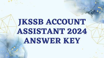 JKSSB ने जारी की अकाउंट असिस्टेंट 2024 उत्तर कुंजी, पीडीएफ करें डाउनलोड