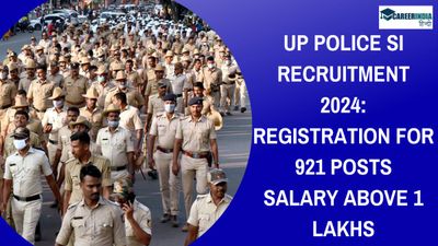 UP Police SI Recruitment 2024: 921 SI पदों के लिए uppbpb.gov.in पर पंजीकरण शुरू, वेतन 1 लाख