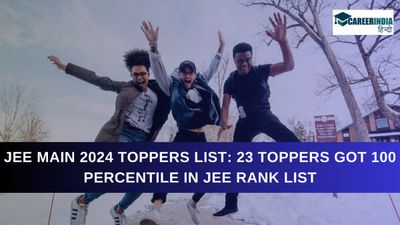 JEE Main 2024 Result Toppers List: जेईई मेन 2024 रिजल्ट में 23 टॉपरों को मिले 100 परसेंटाइल, देखे टॉपर्स लिस्ट