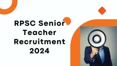 Job Alert: आरपीएससी ने निकाली वरिष्ठ शिक्षक पदों के लिए भर्ती, 6 फरवरी से करें आवेदन