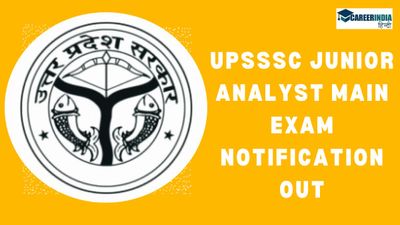 UPSSSC Recruitment 2024: यूपीएसएसएससी जूनियर एनालिस्ट मुख्य परीक्षा अधिसूचना जारी, सैलरी 1.12 लाख से अधिक