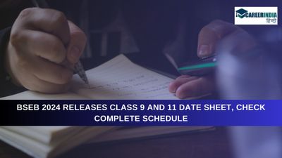 Bihar Board Date Sheet 2024: बीएसईबी बिहार बोर्ड कक्षा 9, 11 डेटशीट 2024 जारी, समय सारिणी यहां देखें
