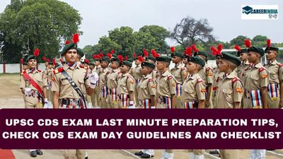 UPSC CDS Exam 2024 Tips: यूपीएससी सीडीएस के लिए लास्ट मिनट टिप्स, परीक्षा दिवस गाइडलाइन