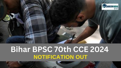 BPSC 70th Notification 2024: बीपीएससी 70वीं सीसीई अधिसूचना bpsc.bih.nic.in पर जारी, यहां देखें विवरण