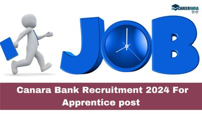 Canara Bank Recruitment 2024: केनरा बैंक में ग्रैजूएट्स के लिए बंपर भर्ती! मासिक वजीफा 19500 रु तक, लिंक यहां