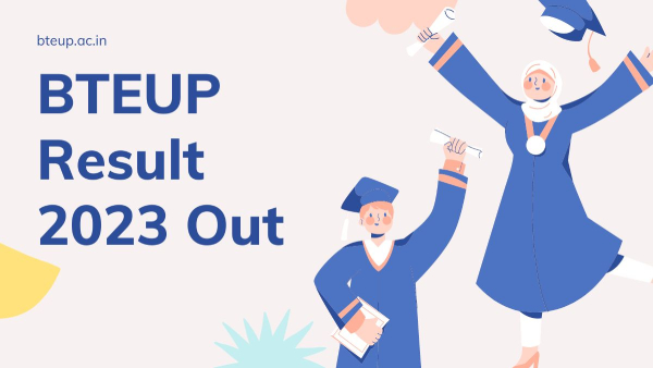 BTEUP Result 2023 Out: बीटीईयूपी ने जारी किए डिप्लोमा कोर्स रिजल्ट 2023, स्कोरकार्ड करें डाउनलोड