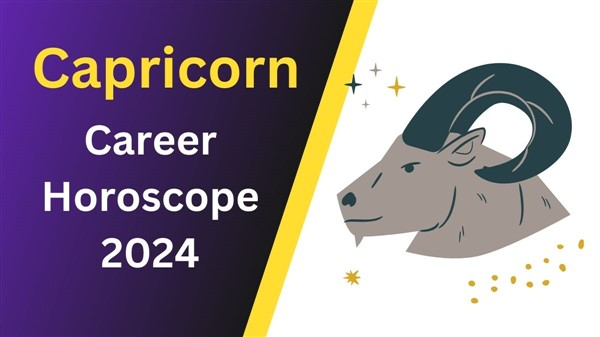 Capricorn Career Horoscope: मकर राशि वालों का करियर राशिफल 2024