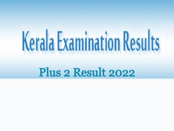 Kerala 12th Result 2022, Websites To Check Kerala 12th Result 2022, Websites To Check