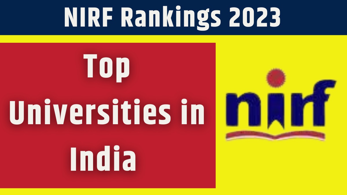 NIRF Ranking 2023: Top 10 Universities in India NIRF Ranking 2023: Top 10 Universities in India