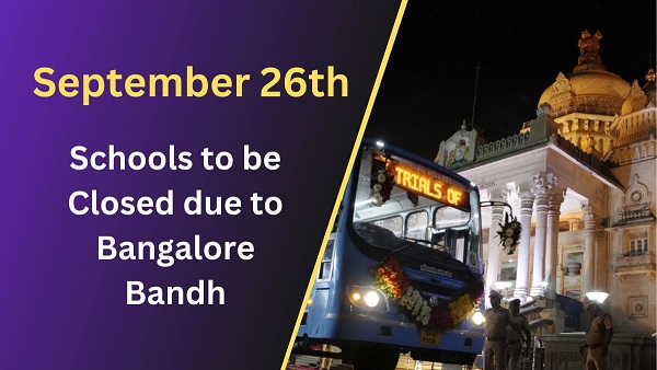 Bangalore schools to be closed on Sep 26