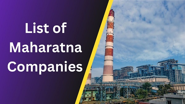 List of Maharatna Companies in India 