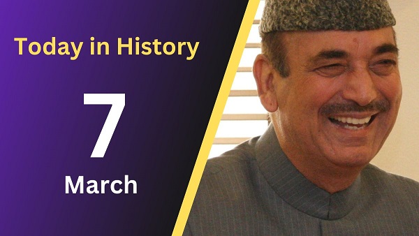 Historical Events and Notable Birthdays on March 7