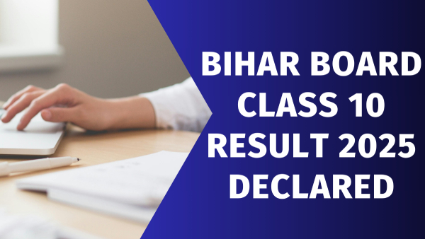 Bihar Board Class 10 Result 2025 Released Bihar Board Class 10 Result 2025 Released