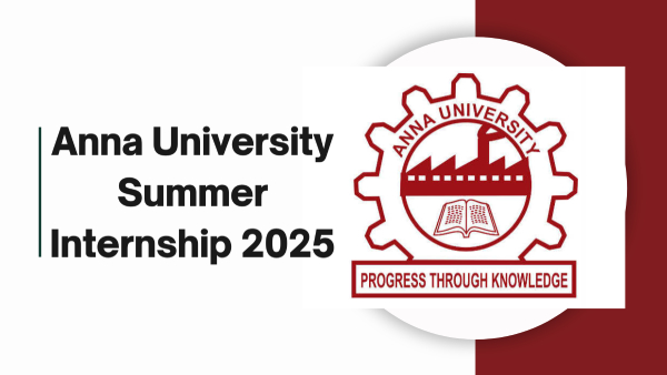 Anna University Summer Internship 2025