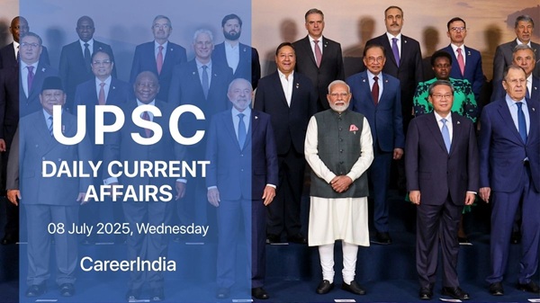 UPSC Daily Current Affairs – 8 July 2025