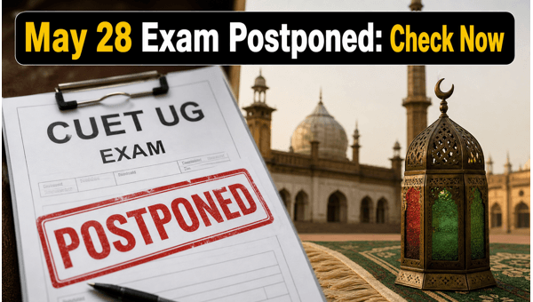 CUET UG 2026 Exam Postponed: Urgent Update CUET UG 2026 Exam Postponed: Urgent Update